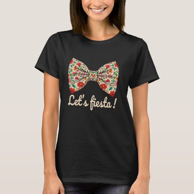 Let's Fiesta Cinco De Mayo Coquette Bow Cute Mexic T-Shirt (Vorderseite)
