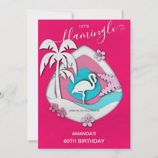 Let's Flamingle Tropical Flamingo 60th Birthday Einladung (Vorderseite)