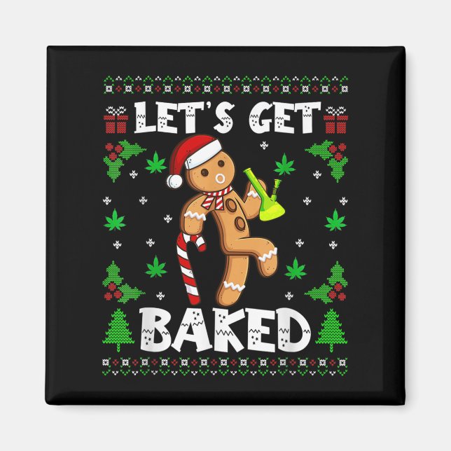 Let's Get Baked Gingerbread Man Weed Funny Christm Magnet (Vorne)