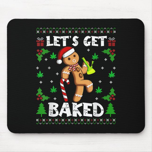 Let's Get Baked Gingerbread Man Weed Funny Christm Mousepad (Vorne)