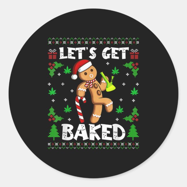 Let's Get Baked Gingerbread Man Weed Funny Christm Runder Aufkleber (Vorderseite)