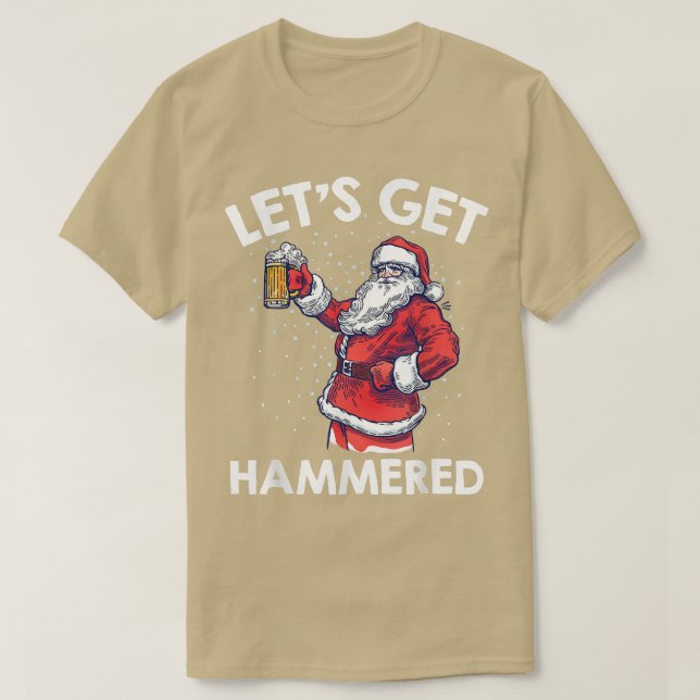 Let's Get Drunk Beer Drinking Santa Claus Funny Ch T-Shirt (Design vorne)