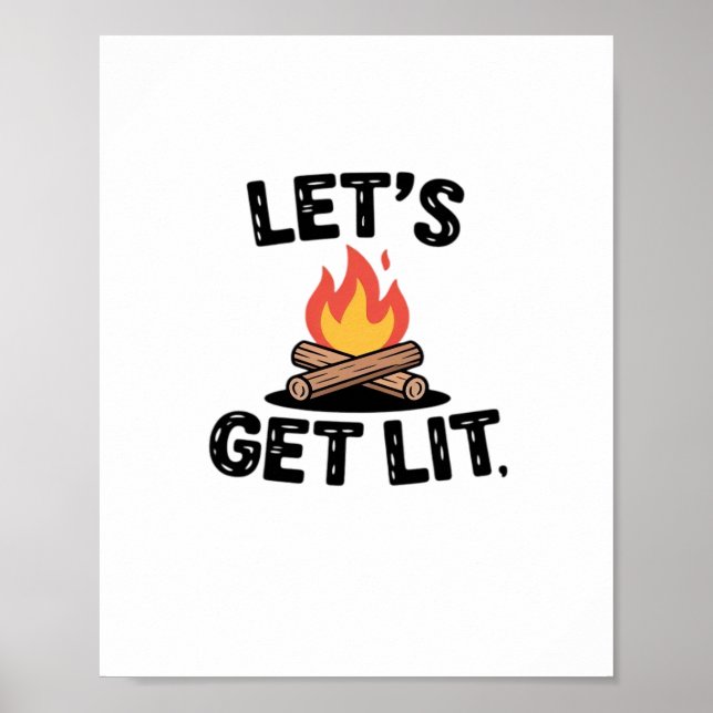 Let's Get Lit - Campfire Vibes - Camping Adventure Poster (Vorne)