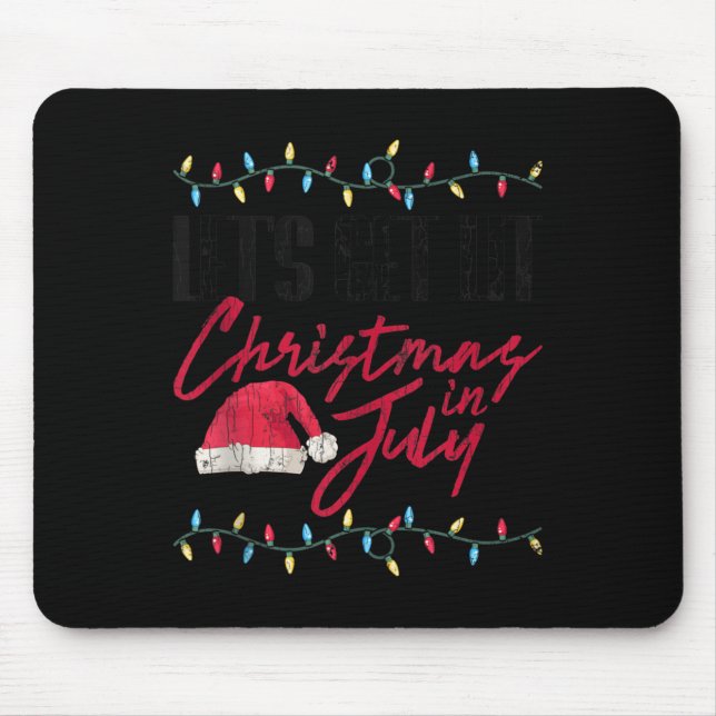 Let's Get Lit Funny Christmas In July Graphic Tank Mousepad (Vorne)