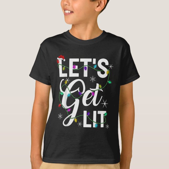 Let's Get Lit Funny Christmas Lighting Xmas Tee Me (Vorderseite)