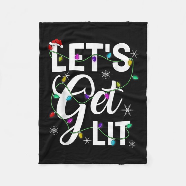 Let's Get Lit Funny Christmas Lighting Xmas Tee Me Fleecedecke (Vorderseite)