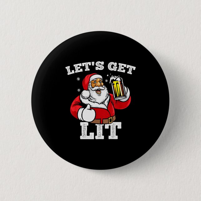 Let's Get Lit Santa Claus Drinking Beer Christmas  Button (Vorderseite)