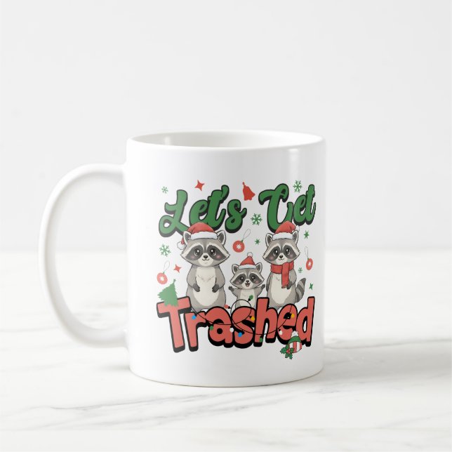 Let's Get Trashed Funny Raccoon Christmas Family Kaffeetasse (Links)
