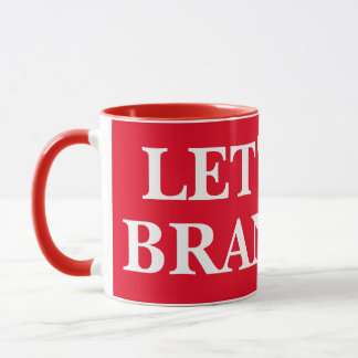 LET'S GO BRANDON 11oz rote und weiße Tasse 