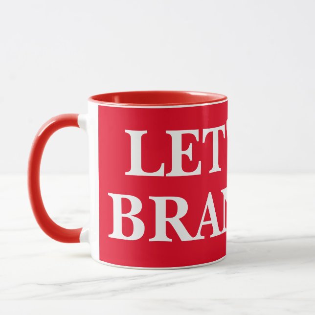 LET'S GO BRANDON 11oz rote und weiße Tasse  (Links)