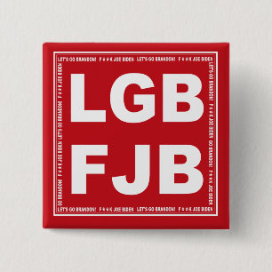 Let's Go Brandon F**k Joe Biden LGB FJB Button