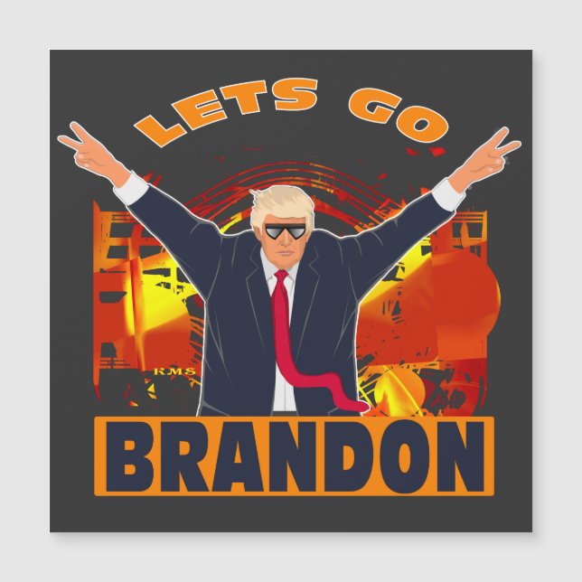 Let's Go Brandon Funny Anti Biden Trump Political  Magnetkarte (Vorderseite)