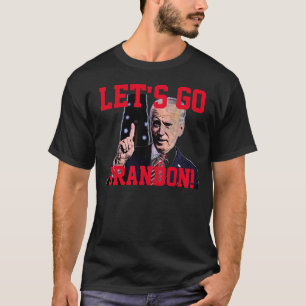 "Let's go Brandon!" T-Shirt