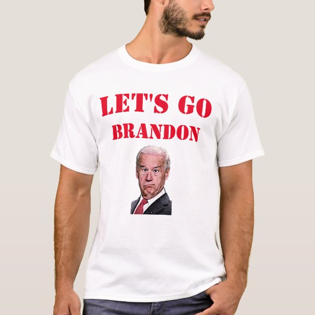 LET'S GO BRANDON T-Shirt (Vorderseite)