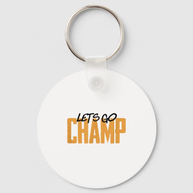 Lets Go Champ' Boxing Motivation  Schlüsselanhänger (Vorderseite)