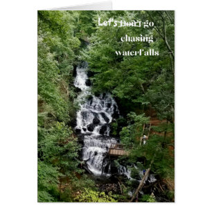 Let's Go Chasing Waterfalls