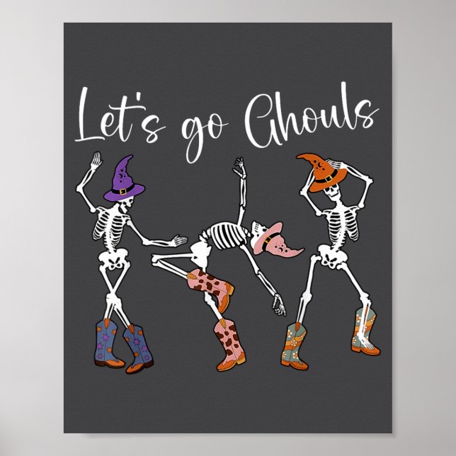 Let's Go Ghouls Dancing Skeleton Cowboy Western Ha Poster (Vorne)