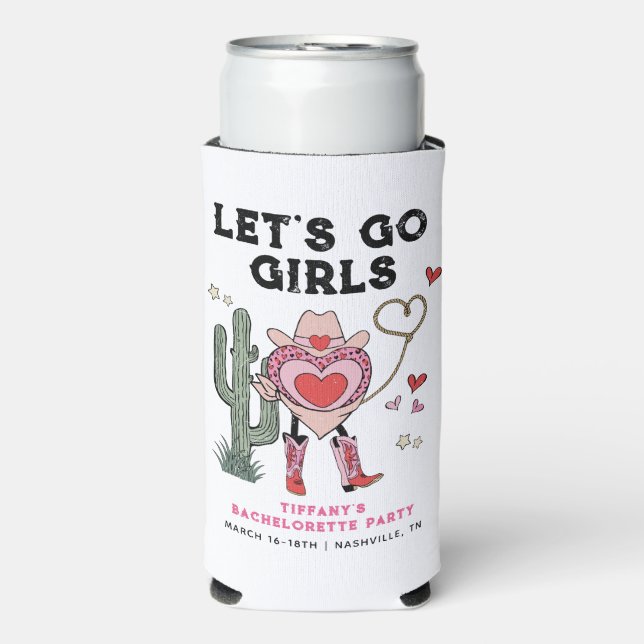 Let's Go Girls Cowgirl Bachelorette Weekend Selters Dosenkühler (Seltzer Vorderseite)