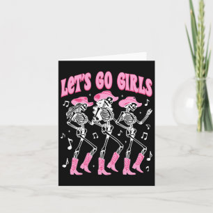 Let's Go Girls Skeleton Cowgirls Tanzen Disco Byc Karte