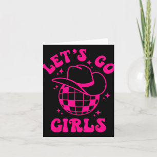 Let's Go Girls Team Bride Cowgirl Hat Disco Bachel Karte