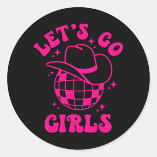 Let's Go Girls Team Bride Cowgirl Hat Disco Bachel Runder Aufkleber