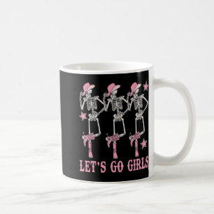 Let's Go Girls Western Skeleton Cowgirls Bachelore Kaffeetasse