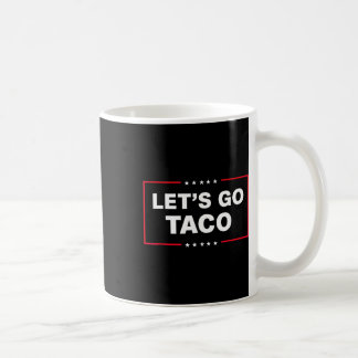 Let's Go Taco For Men Women Funny  Kaffeetasse