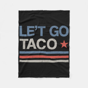 Let's Go Taco Lustige Parodie Meme Fleecedecke