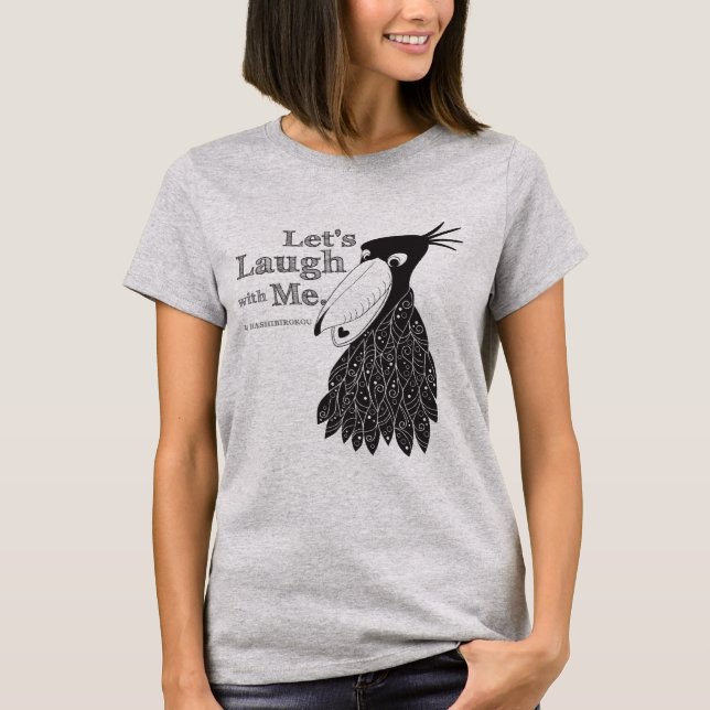 Let's Laugh with Me. T-Shirt (Vorderseite)