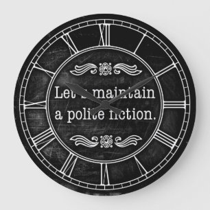 Let's Maintain A Polite Fiction Große Wanduhr