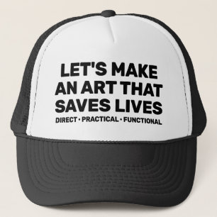 Let's Make An Art That Saves Lives™ Trucker-Mütze Truckerkappe