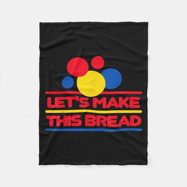 Let's Make This Bread  Fleecedecke (Vorderseite)