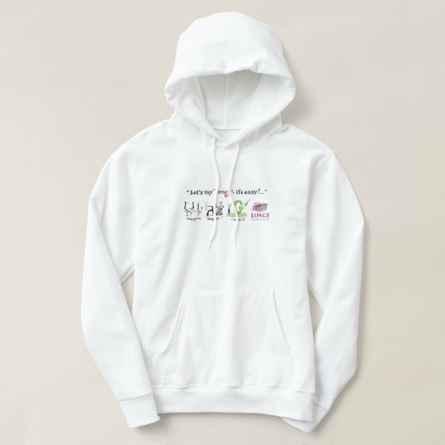 "Let's Say Longy" Pronunciation Guide Hoodie (Design vorne)