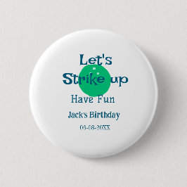 Let's strike up have fun green ball birthday name button