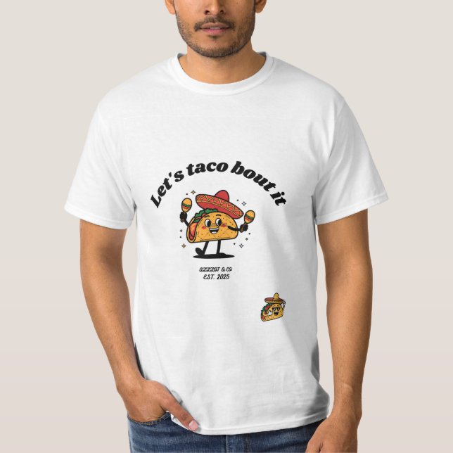 "Lets taco bout it" T-Shirt by "ALLLOT" (Devant)