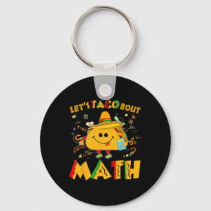 Let's Taco Bout Math Funny Cinco De Mayo Math Teac Schlüsselanhänger