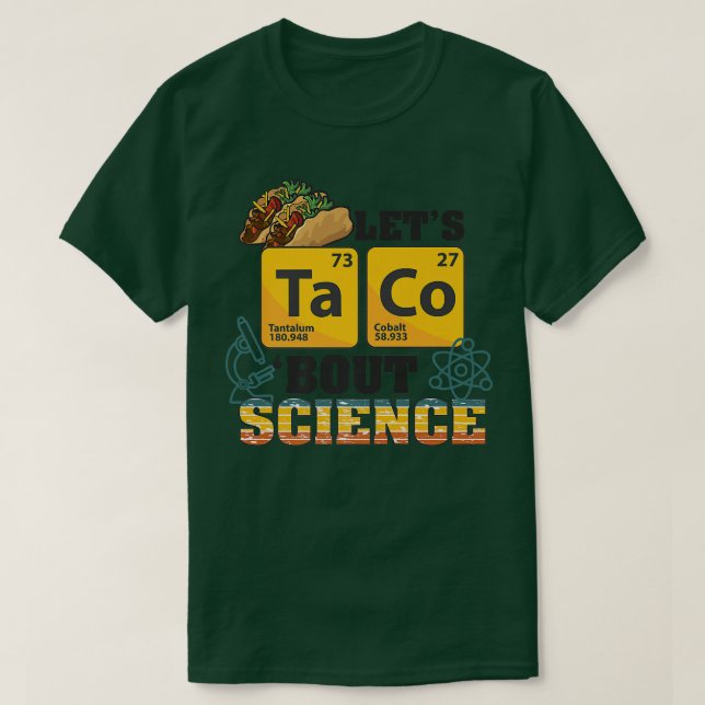 Let's Taco 'Bout Science, Food Pun, Funny Cinco de T-Shirt (Design vorne)