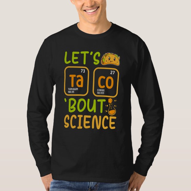 Lets Tacos Bout Science Chemistry Teacher Pun Stud T-Shirt (Vorderseite)