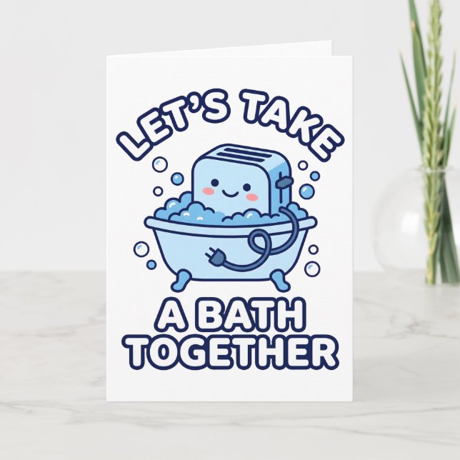 Let's Take A Bath Together Funny Toaster Karte (Vorderseite)