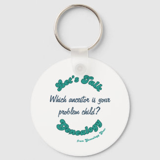 Let's Talk Genealogy: Problem Child Schlüsselanhänger