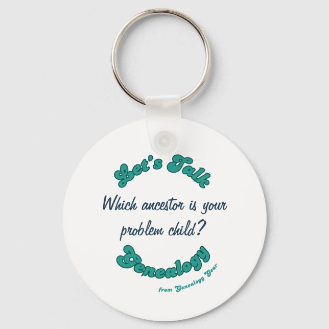 Let's Talk Genealogy: Problem Child Schlüsselanhänger (Vorderseite)