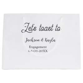 Let's toast to engagement party name date elegant  große geschenktüte