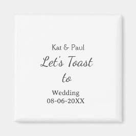 Let's toast to wedding add name date simple couple magnet