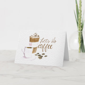 Lets tun Kaffee Watercolor-Kaffeetasse-Grußkarte Karte