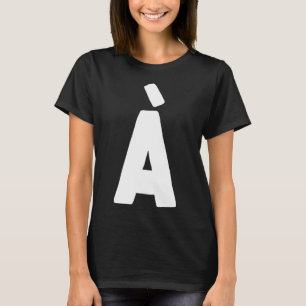 Letter À big and fett white T-Shirt