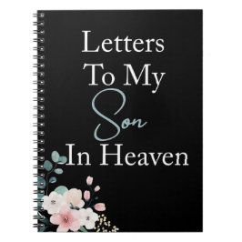 Letters to my son in heaven Noir Notebook Notizblock