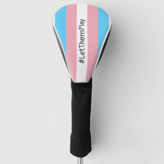 #LetThemPlay Transgender Athleten - Trans-Flagge Golf Headcover