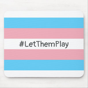 #LetThemPlay Transgender Athleten - Trans-Flagge Mousepad