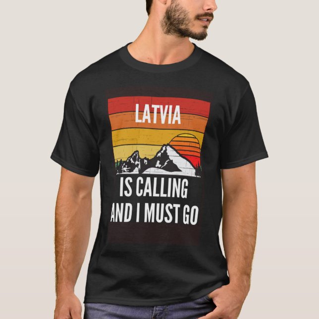 Lettland ruft und ich muss gehen T-Shirt (Vorderseite)