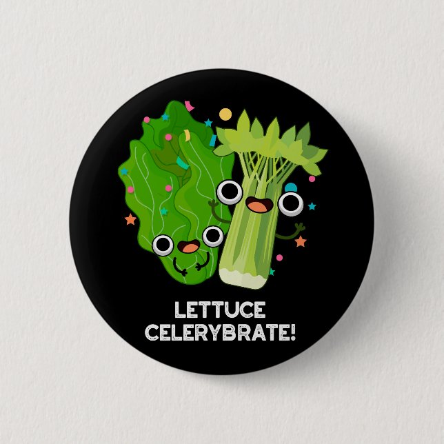 Lettuce Celerybrate Funny Veggie Pun Dark BG Button (Vorderseite)